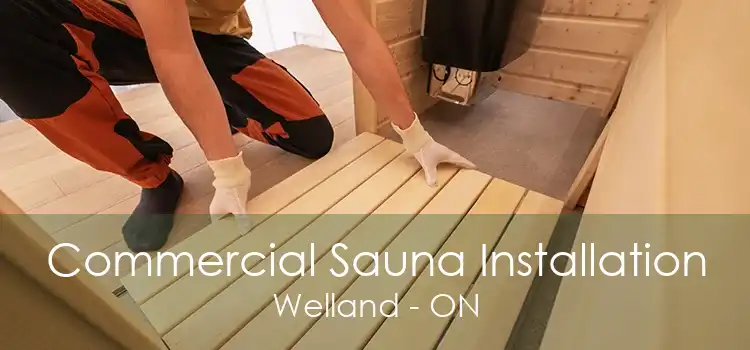 Commercial Sauna Installation Welland - ON