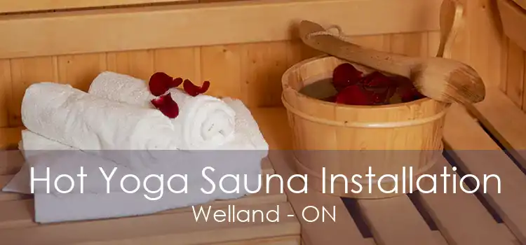 Hot Yoga Sauna Installation Welland - ON