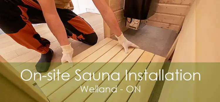 On-site Sauna Installation Welland - ON