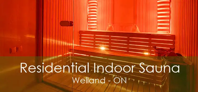 Residential Indoor Sauna Welland - ON