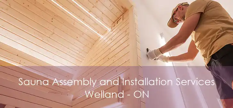 Sauna Assembly and Installation Services Welland - ON