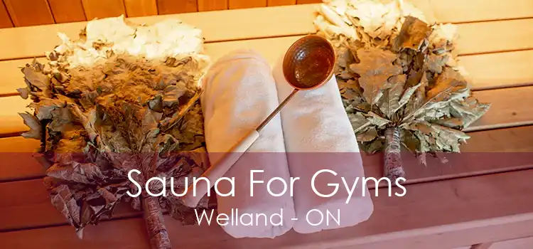 Sauna For Gyms Welland - ON