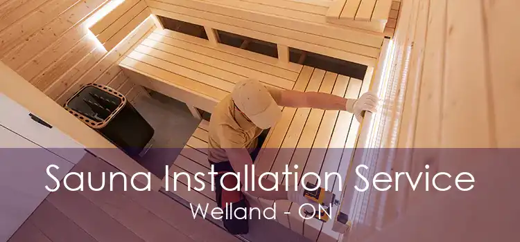 Sauna Installation Service Welland - ON