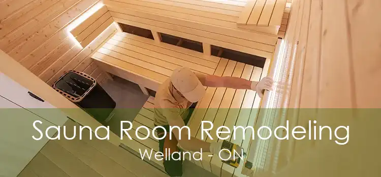 Sauna Room Remodeling Welland - ON